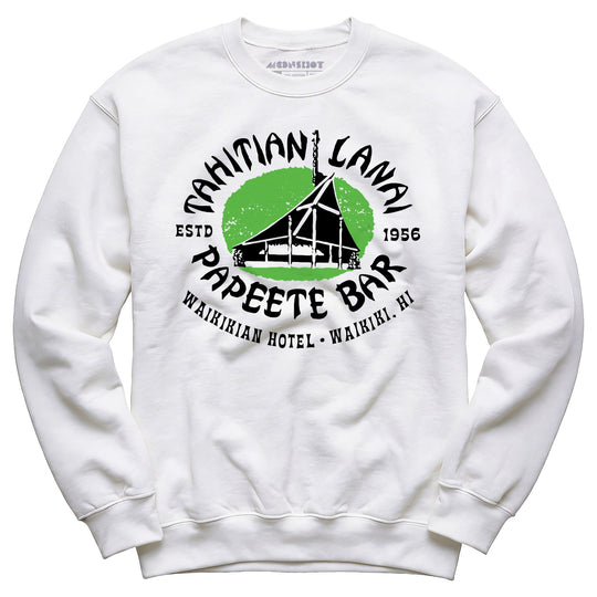 Tahitian Lanai Papeete Bar - Waikiki, HI - Vintage Tiki Bar - Unisex Sweatshirt