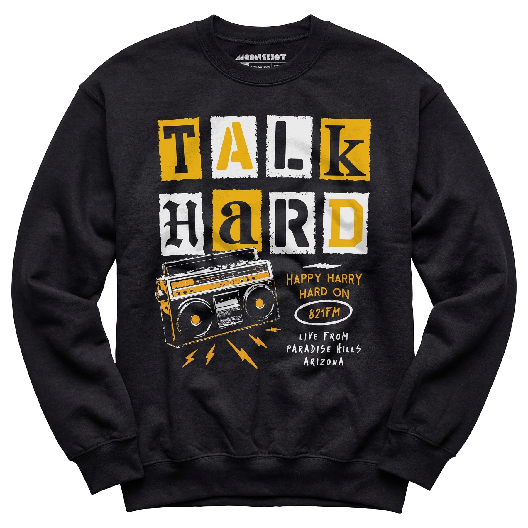 Talk Hard - Pump Up the Volume - Unisex Sweatshirt