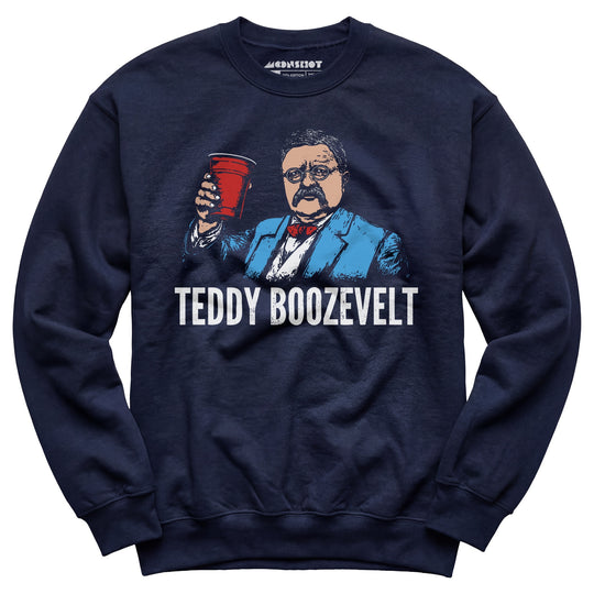 Teddy Boozevelt - Unisex Sweatshirt