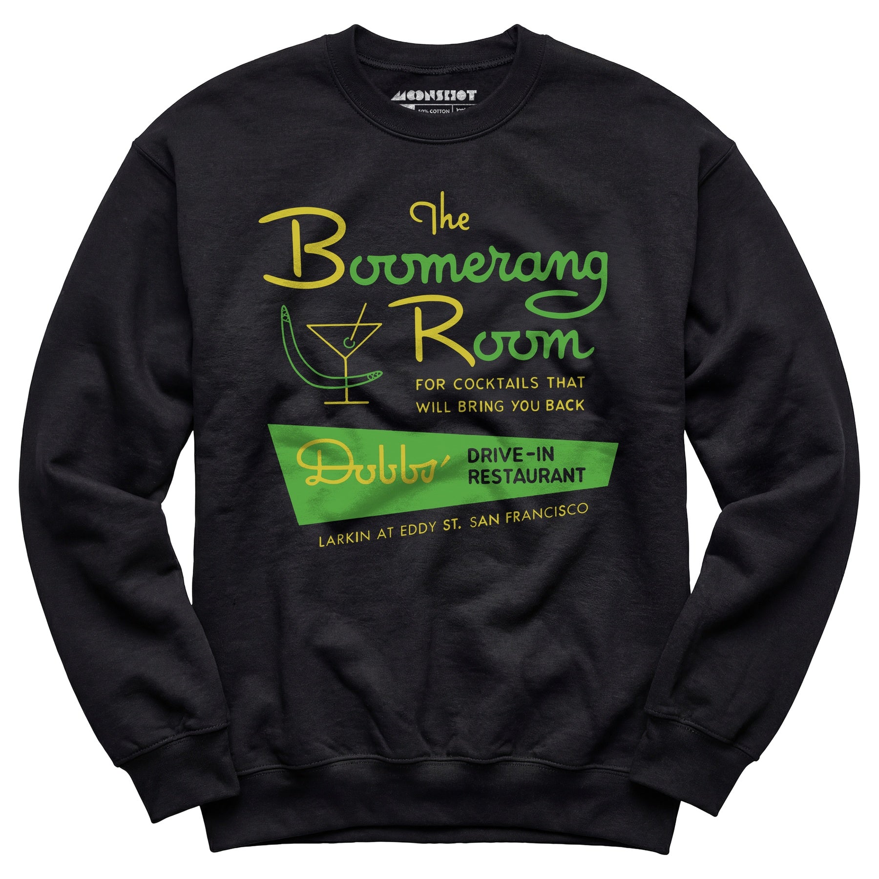 The Boomerang Room & Dobbs Drive-In - San Francisco, CA - Vintage Restaurant - Unisex Sweatshirt