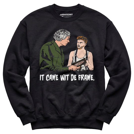 The Burbs - It Came Wit De Frame - Unisex Sweatshirt