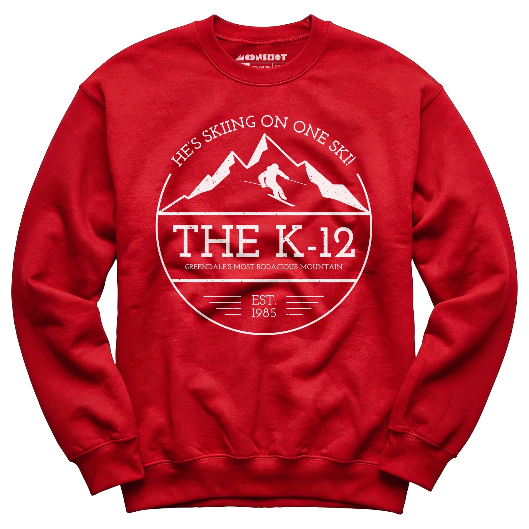 The K-12 He's Skiing on One Ski - Unisex Sweatshirt