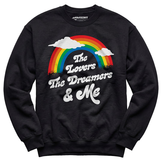 The Lovers The Dreamers & Me - Unisex Sweatshirt