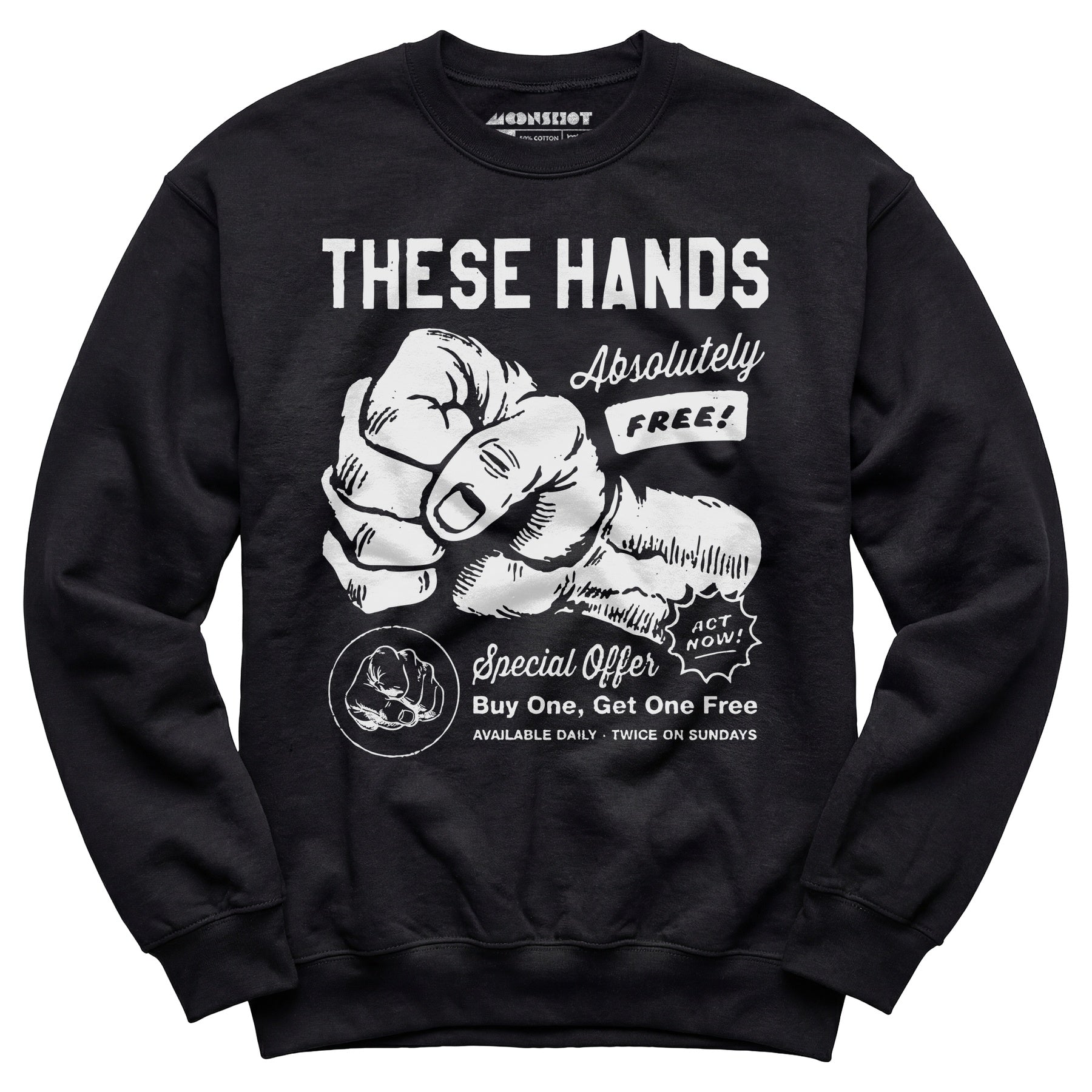 These Hands - Unisex Sweatshirt