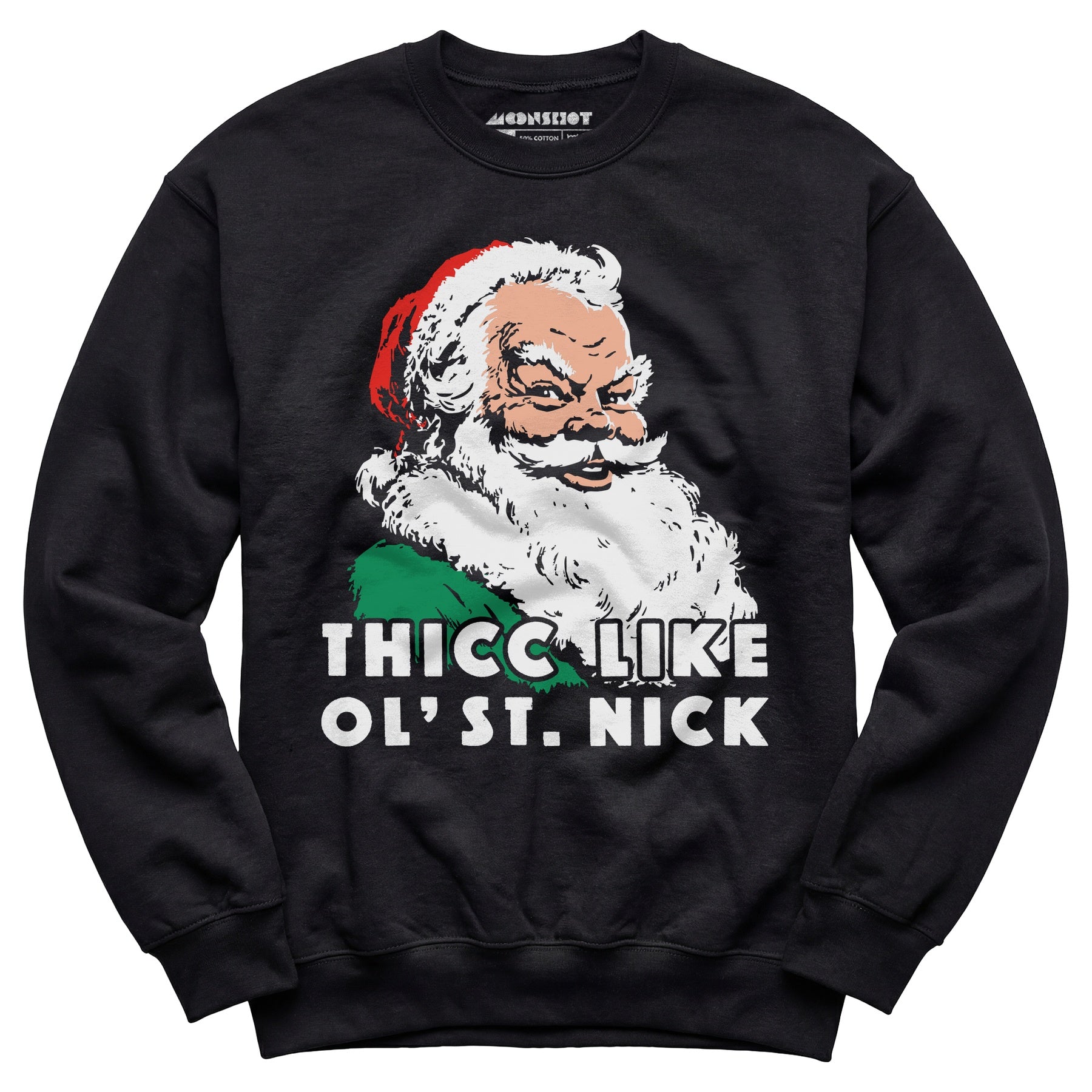 Thicc Like Ol' Saint Nick - Unisex Sweatshirt