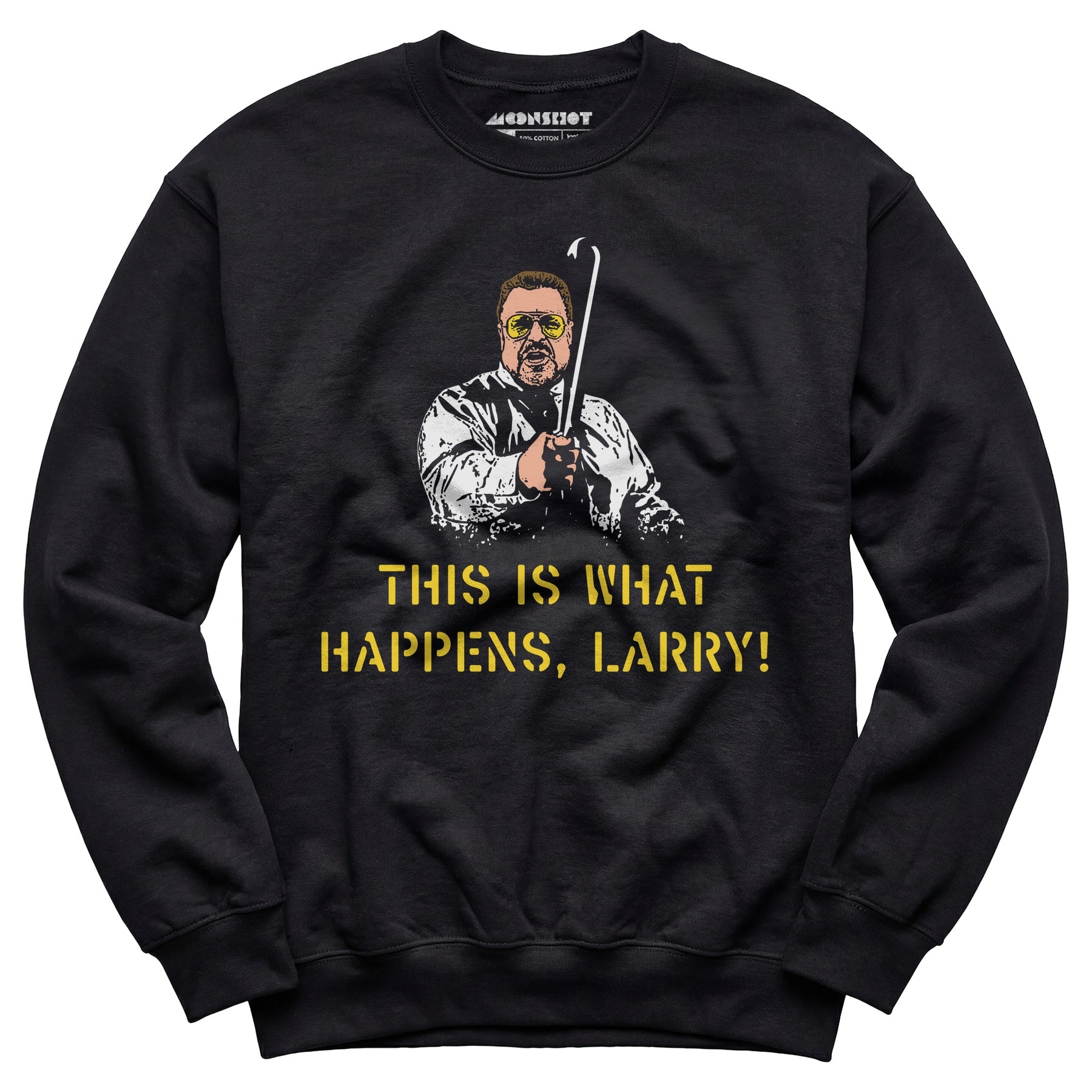 This is What Happens, Larry - Unisex Sweatshirt