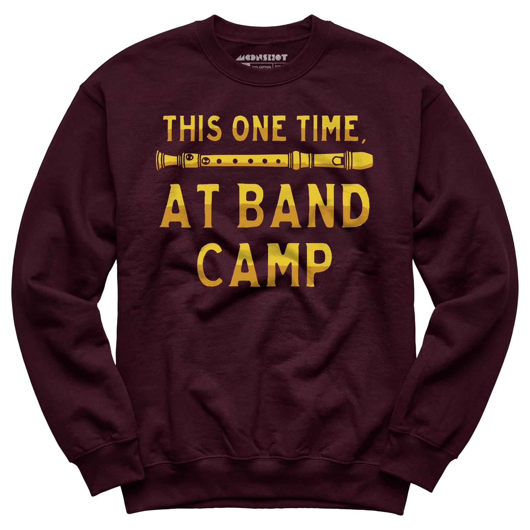 This One Time at Band Camp - Unisex Sweatshirt