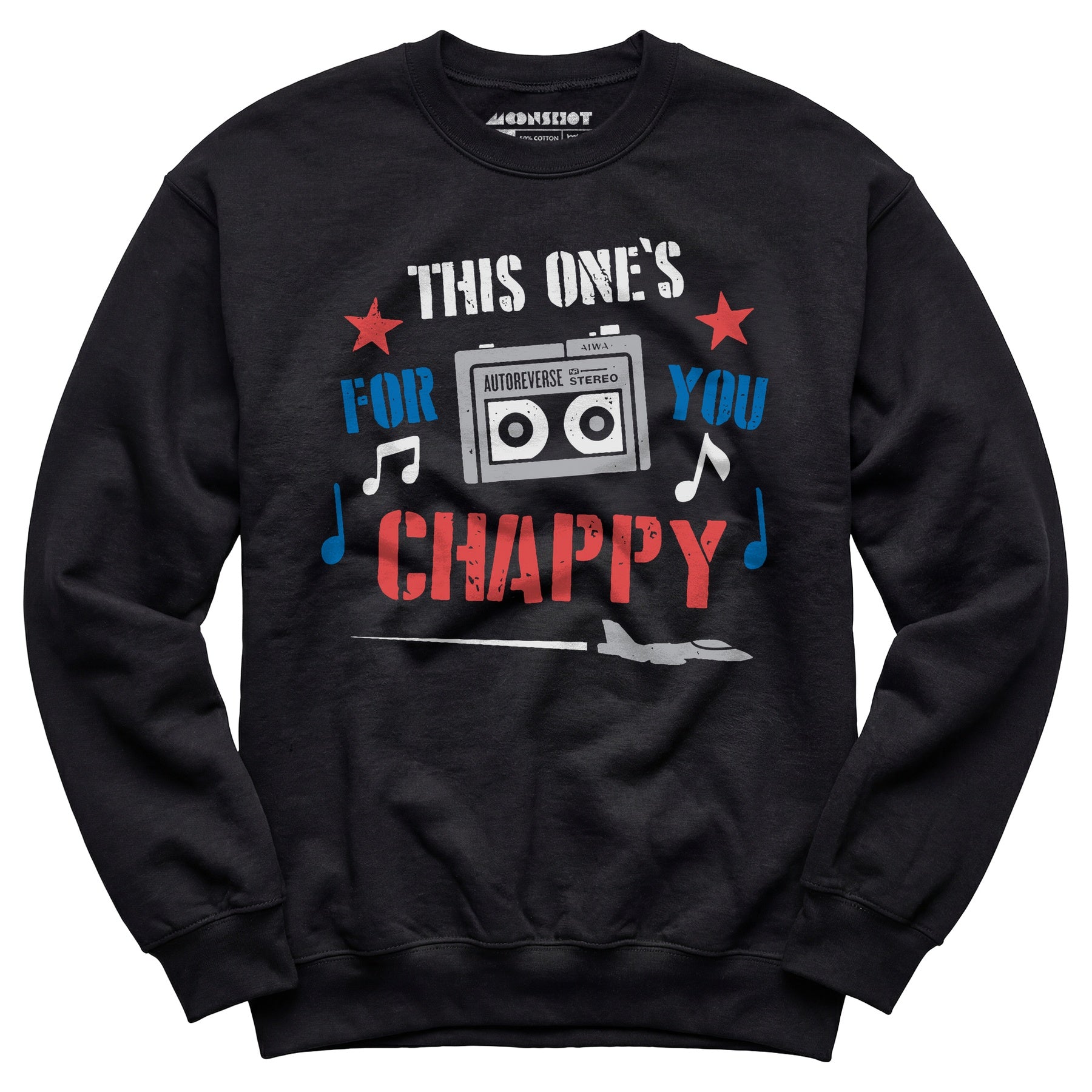 This One's For You Chappy - Iron Eagle - Unisex Sweatshirt