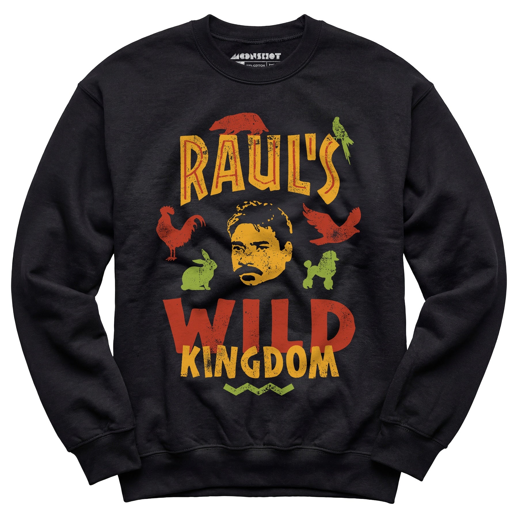 UHF Raul's Wild Kingdom - Unisex Sweatshirt