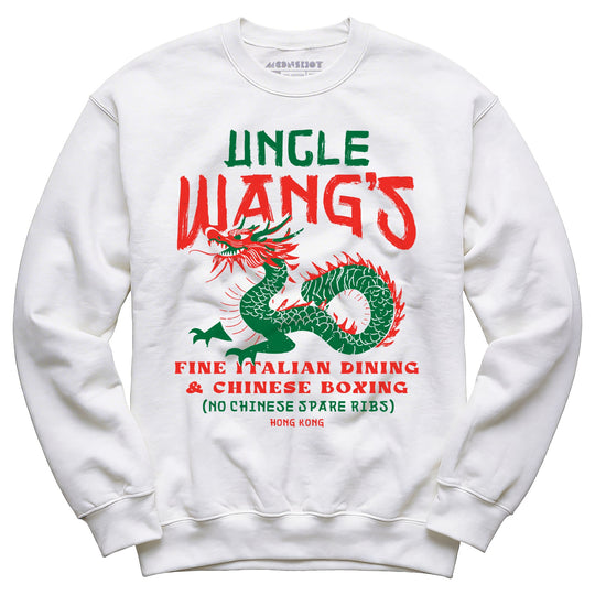 Uncle Wang's Fine Italian Dining & Chinese Boxing - Unisex Sweatshirt