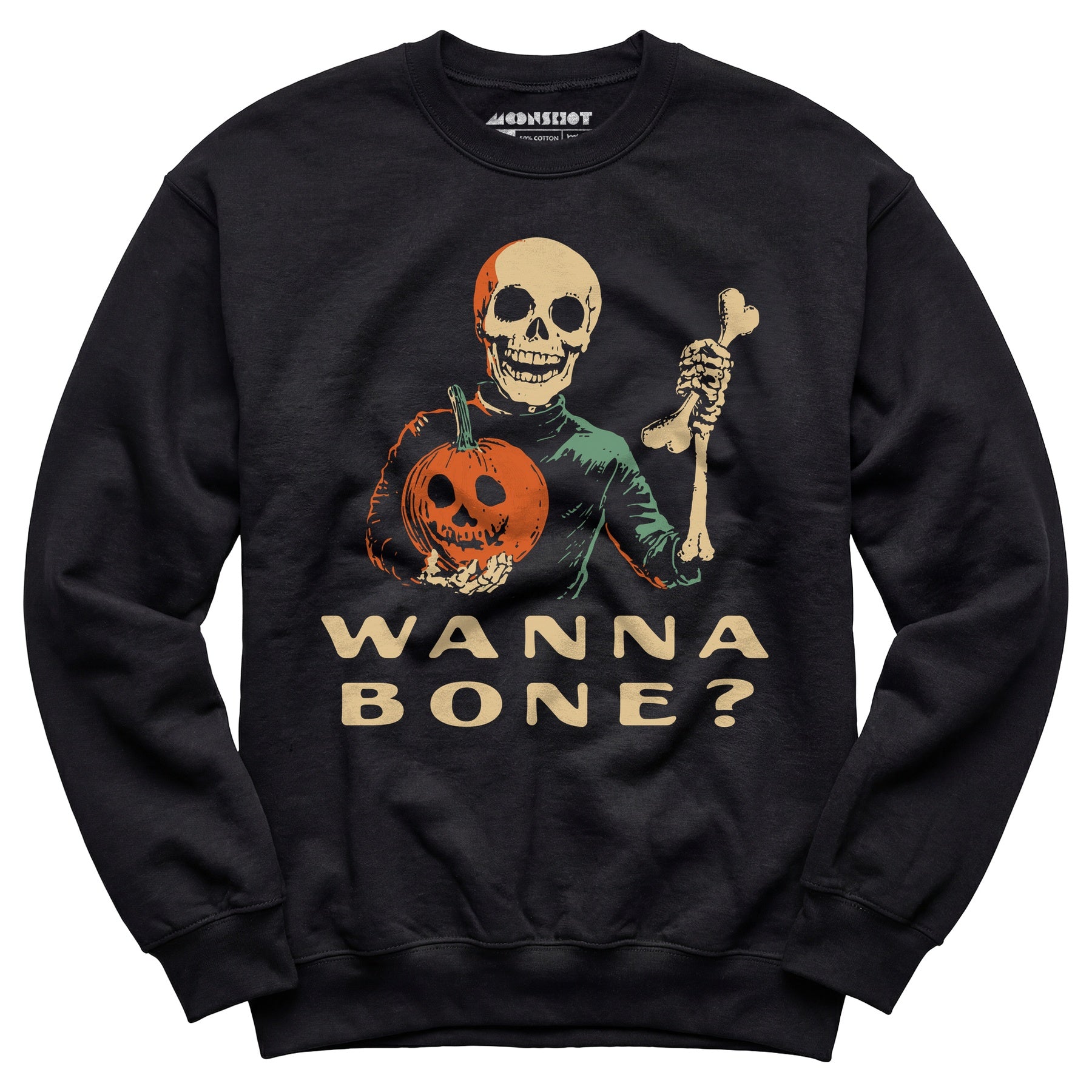Wanna Bone? - Unisex Sweatshirt