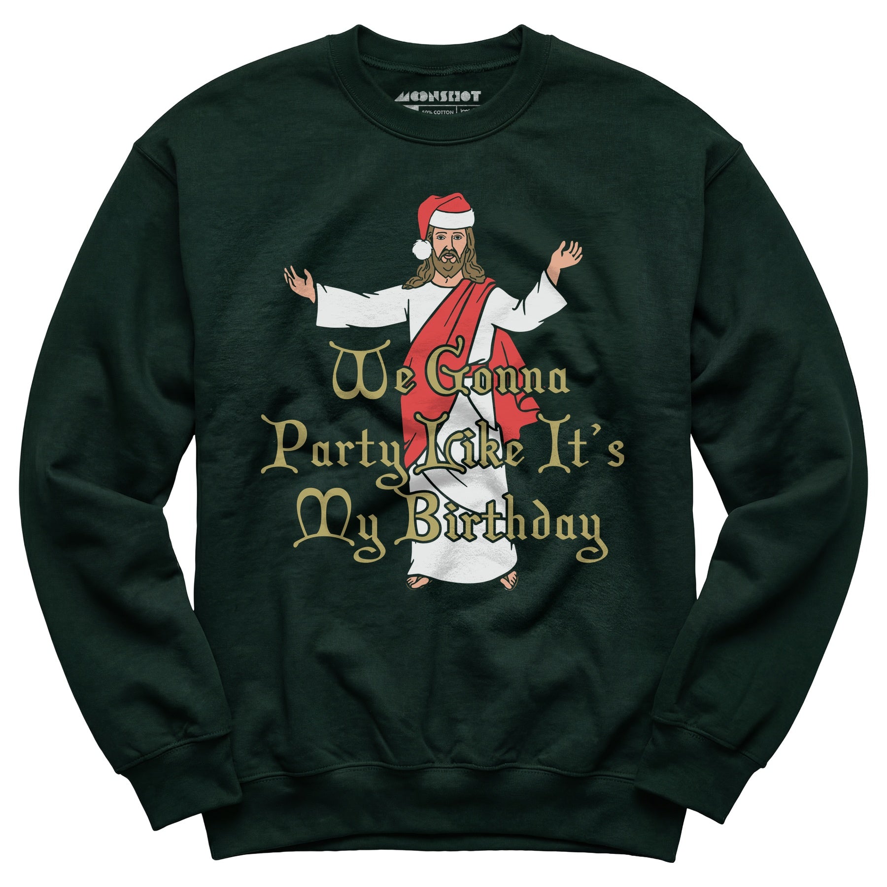 We Gonna Party Like It's My Birthday - Unisex Sweatshirt