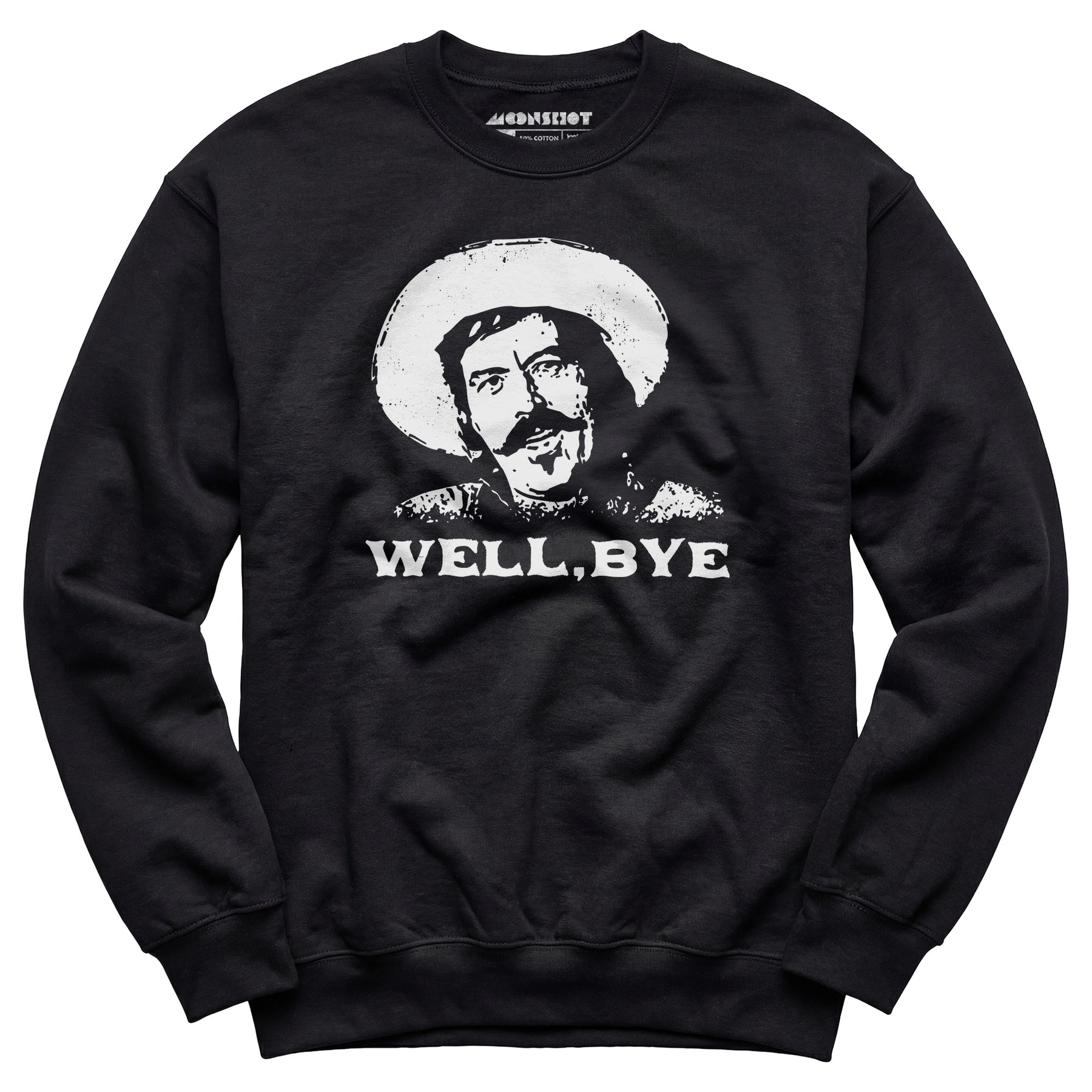 Well, Bye - Tombstone - Unisex Sweatshirt