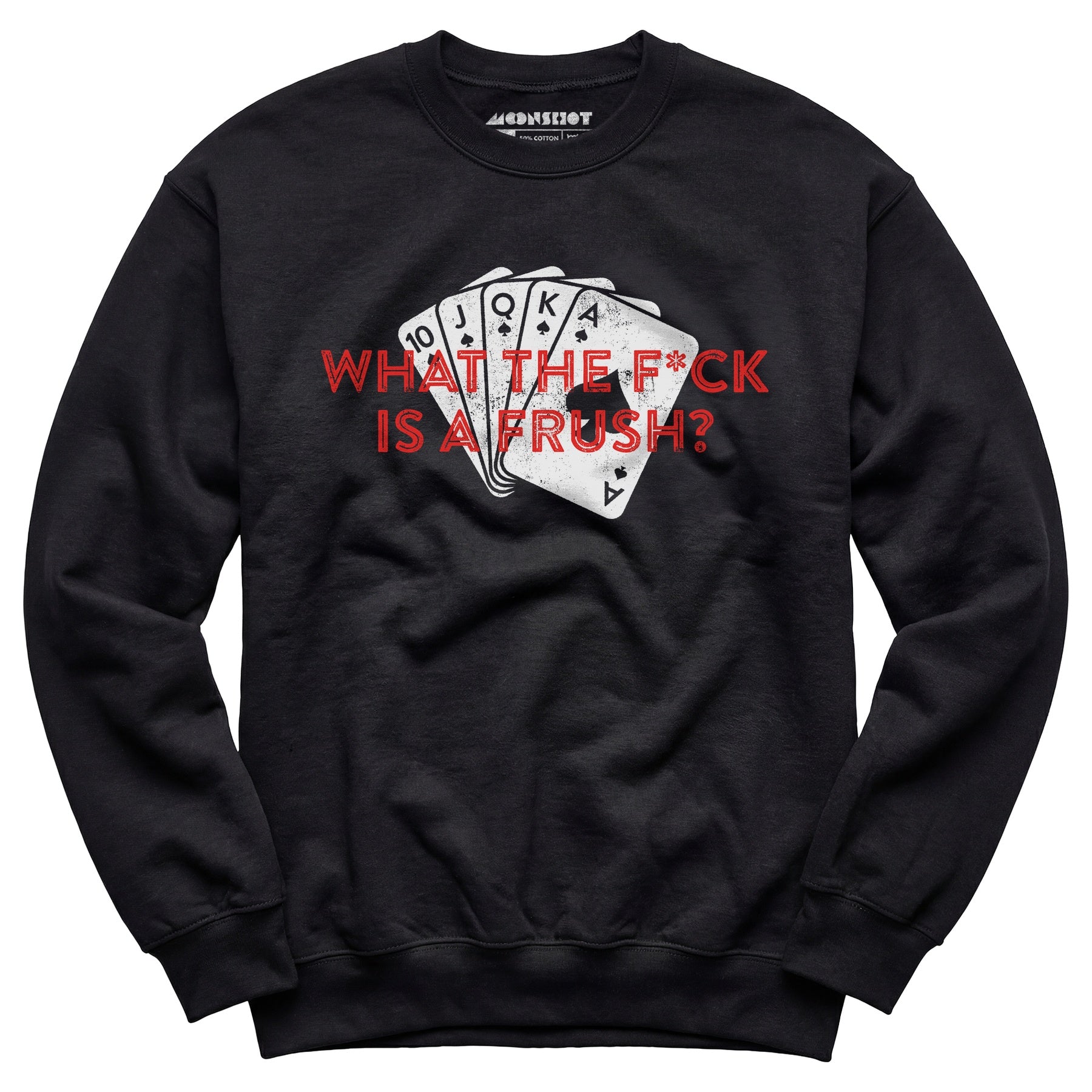 What The F*ck is a Frush? - Unisex Sweatshirt