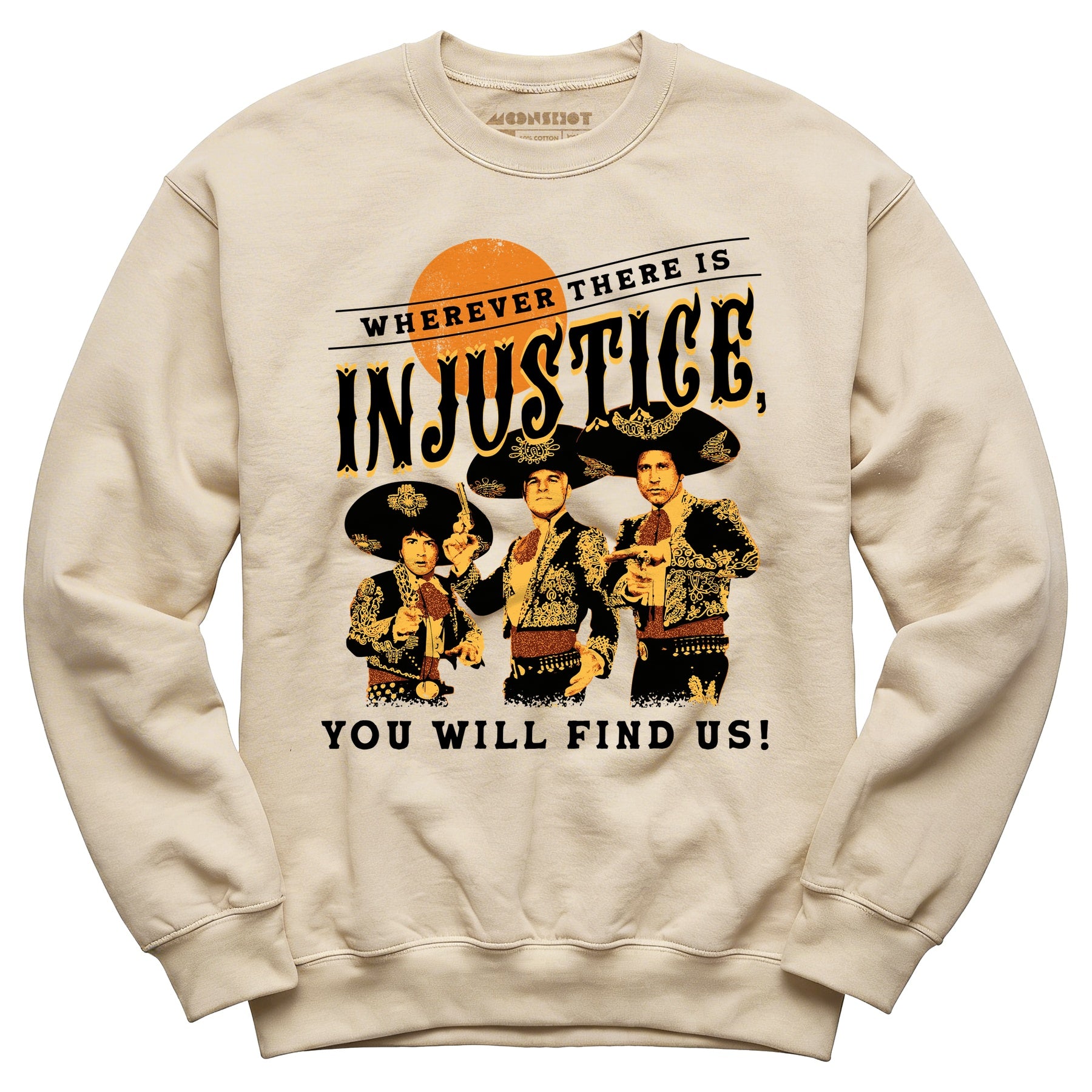 Wherever There is Injustice - Unisex Sweatshirt