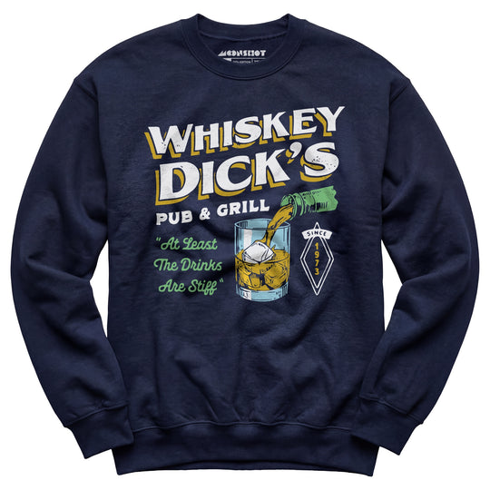 Whiskey Dick's Pub & Grill - Unisex Sweatshirt
