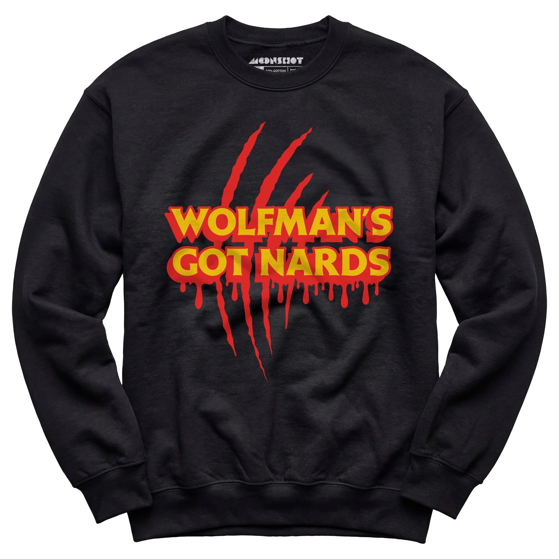Wolfman's Got Nards - Unisex Sweatshirt
