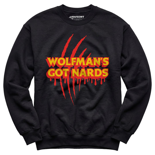 Wolfman's Got Nards - Unisex Sweatshirt