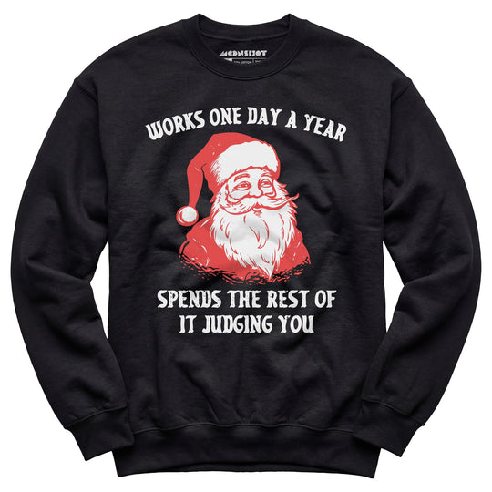 Works One Day a Year - Unisex Sweatshirt