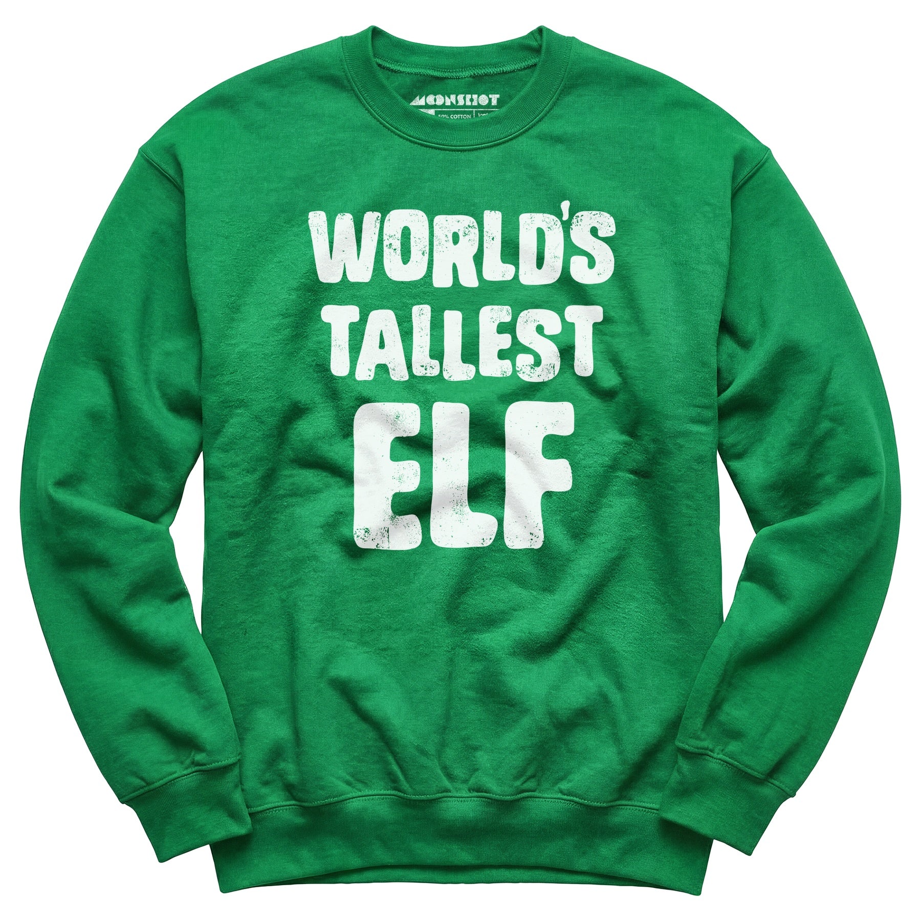 World's Tallest Elf - Unisex Sweatshirt