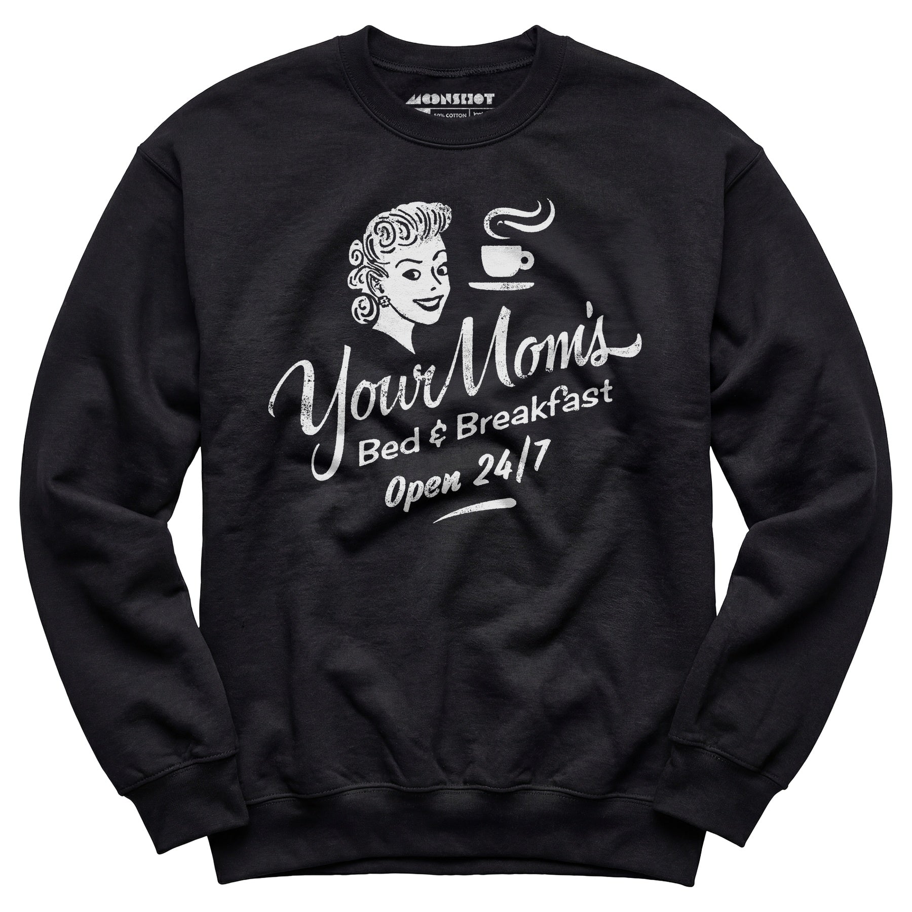 Your Mom's Bed & Breakfast - Unisex Sweatshirt