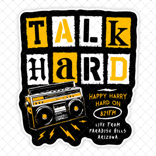 Talk Hard - Pump Up the Volume - Sticker