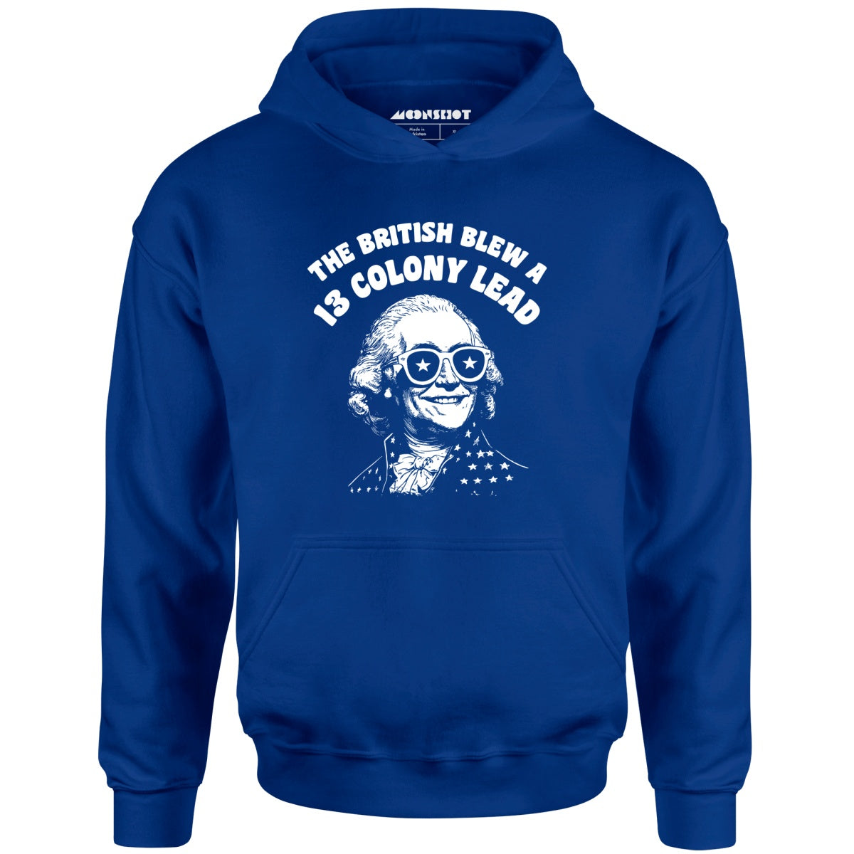 The British Blew a 13 Colony Lead - Unisex Hoodie