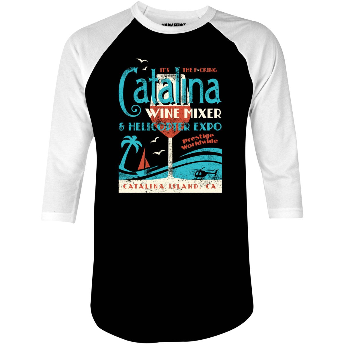 The Catalina Wine Mixer & Helicopter Expo - 3/4 Sleeve Raglan T-Shirt