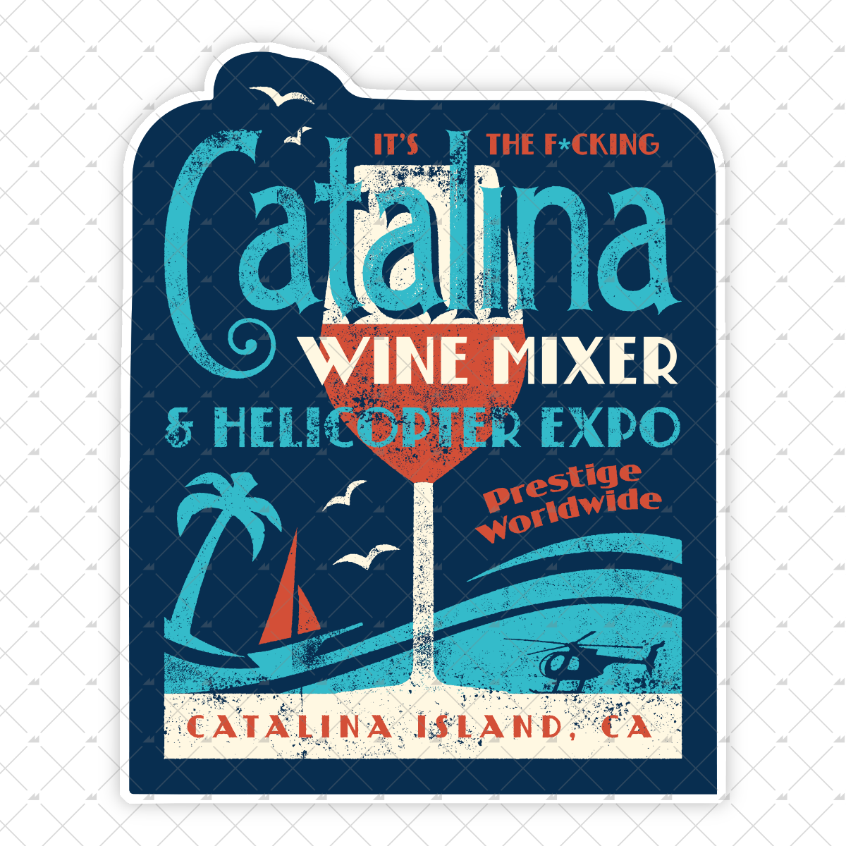 The Catalina Wine Mixer & Helicopter Expo - Sticker