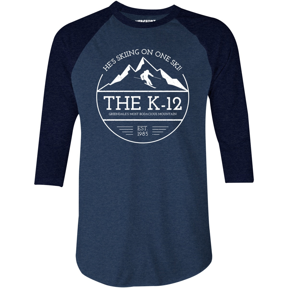 The K-12 He's Skiing on One Ski - 3/4 Sleeve Raglan T-Shirt