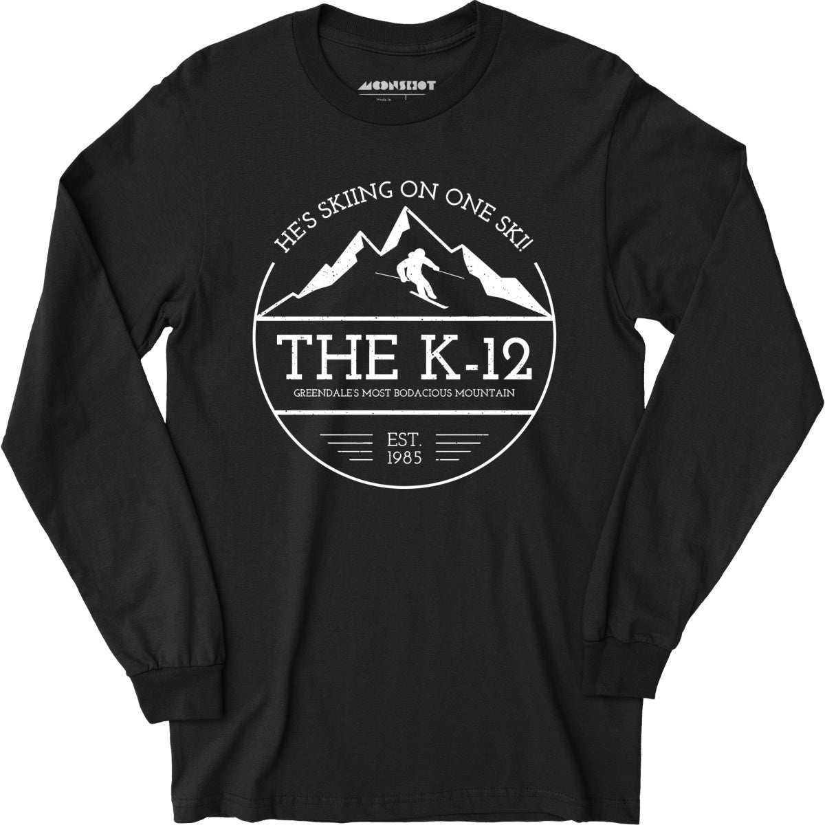 The K-12 He's Skiing on One Ski - Long Sleeve T-Shirt