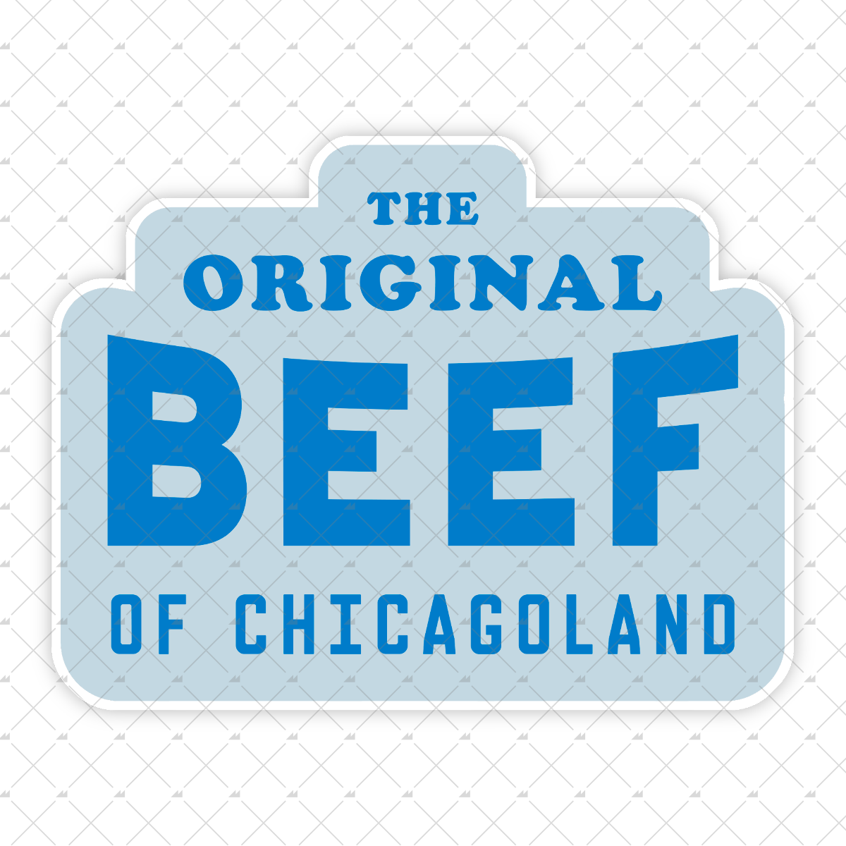 The Original Beef of Chicagoland - Sticker
