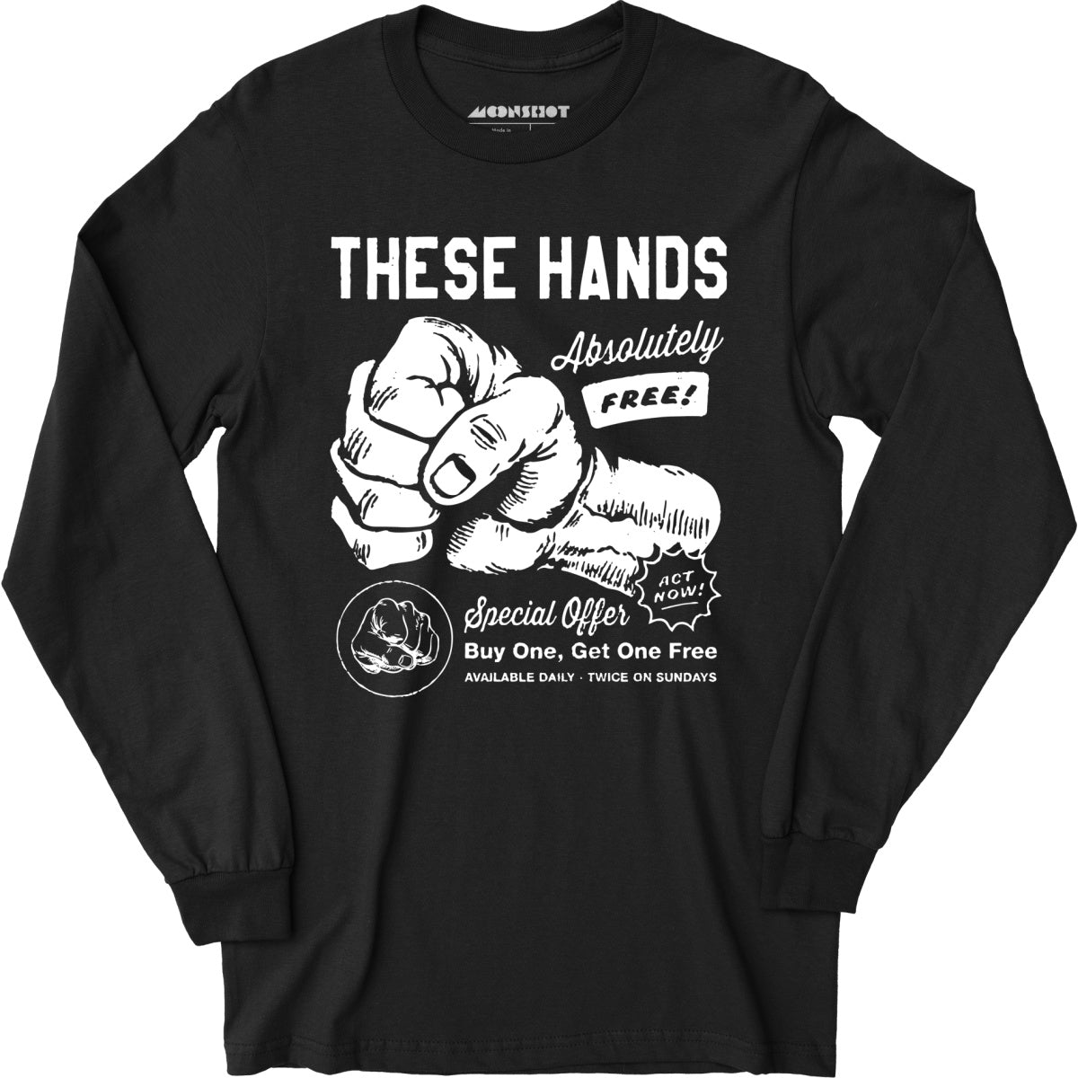 These Hands - Long Sleeve T-Shirt