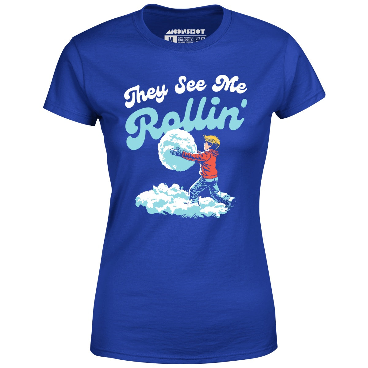They See Me Rollin' Snowball - Women's T-Shirt