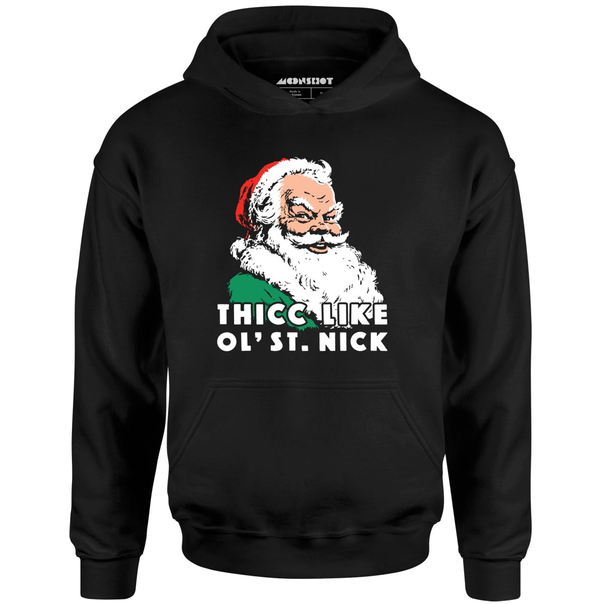 Thicc Like Ol' Saint Nick - Unisex Hoodie