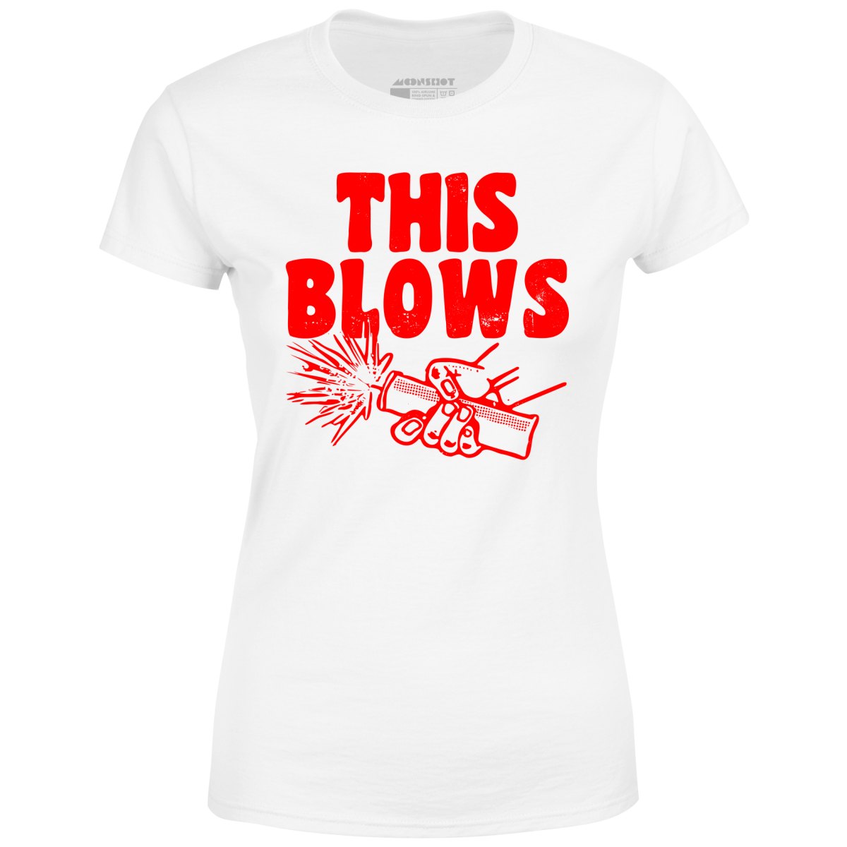 This Blows - Women's T-Shirt