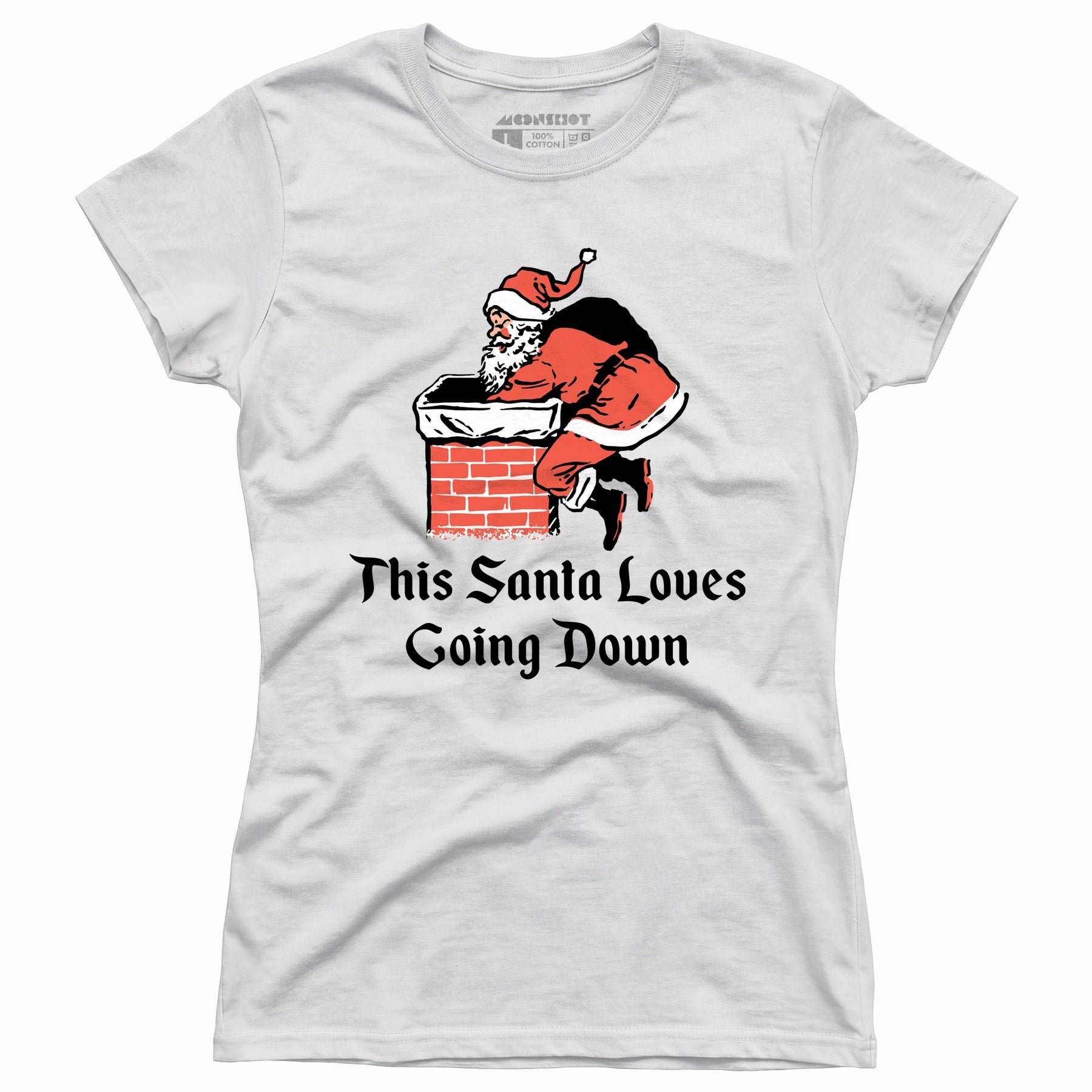 This Santa Loves Going Down - Women's T-Shirt