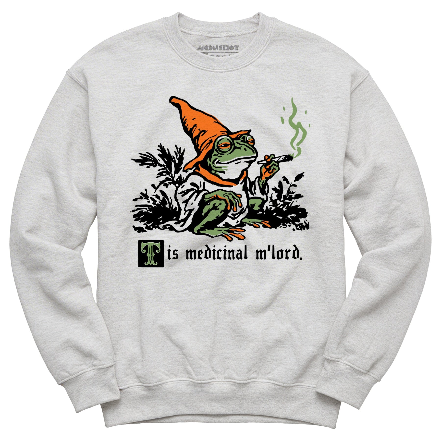 Tis Medicinal Mlord - Unisex Sweatshirt