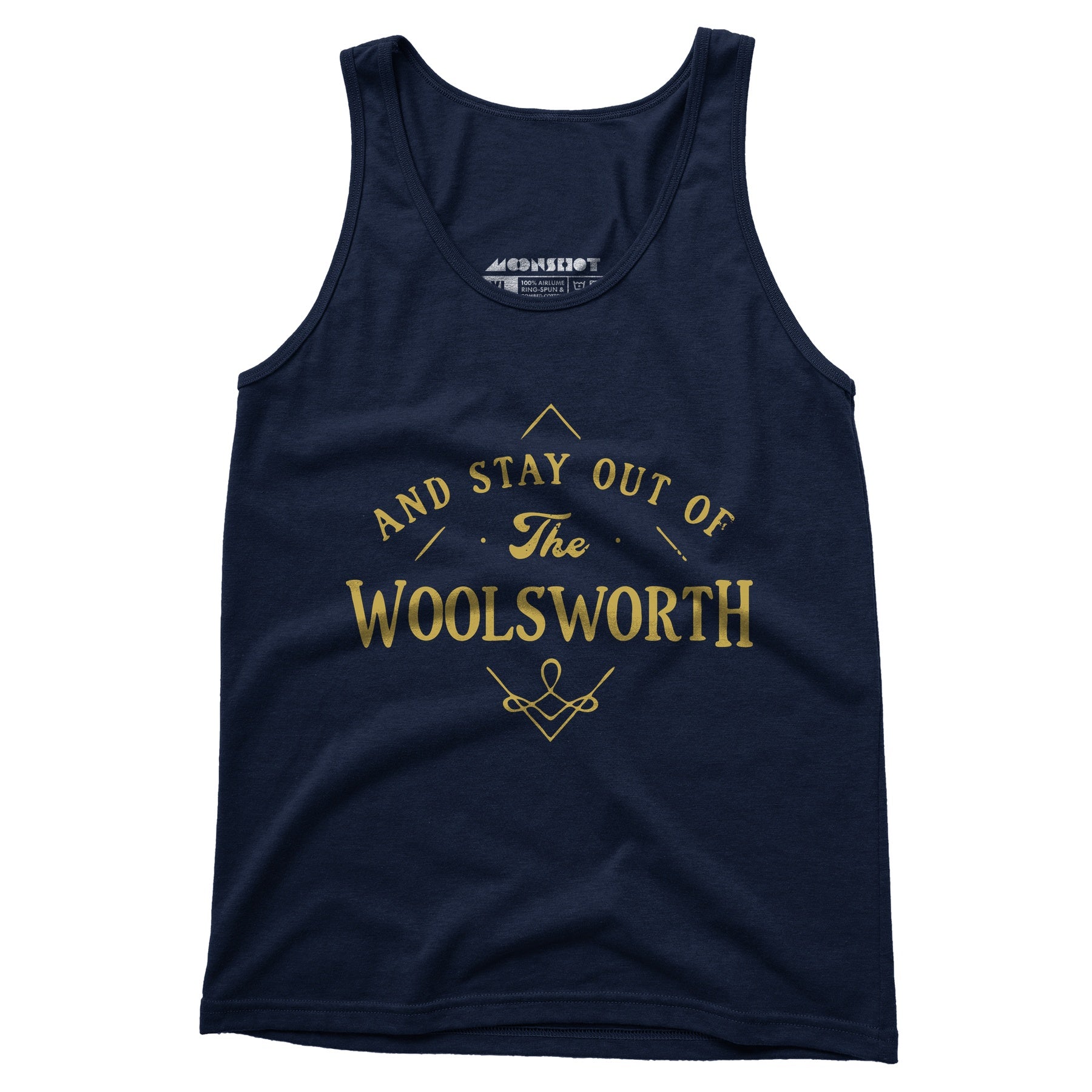 And Stay Out of The Woolsworth - Unisex Tank Top