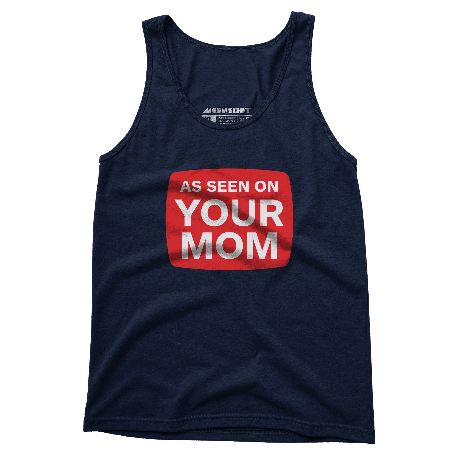 As Seen On Your Mom - Unisex Tank Top