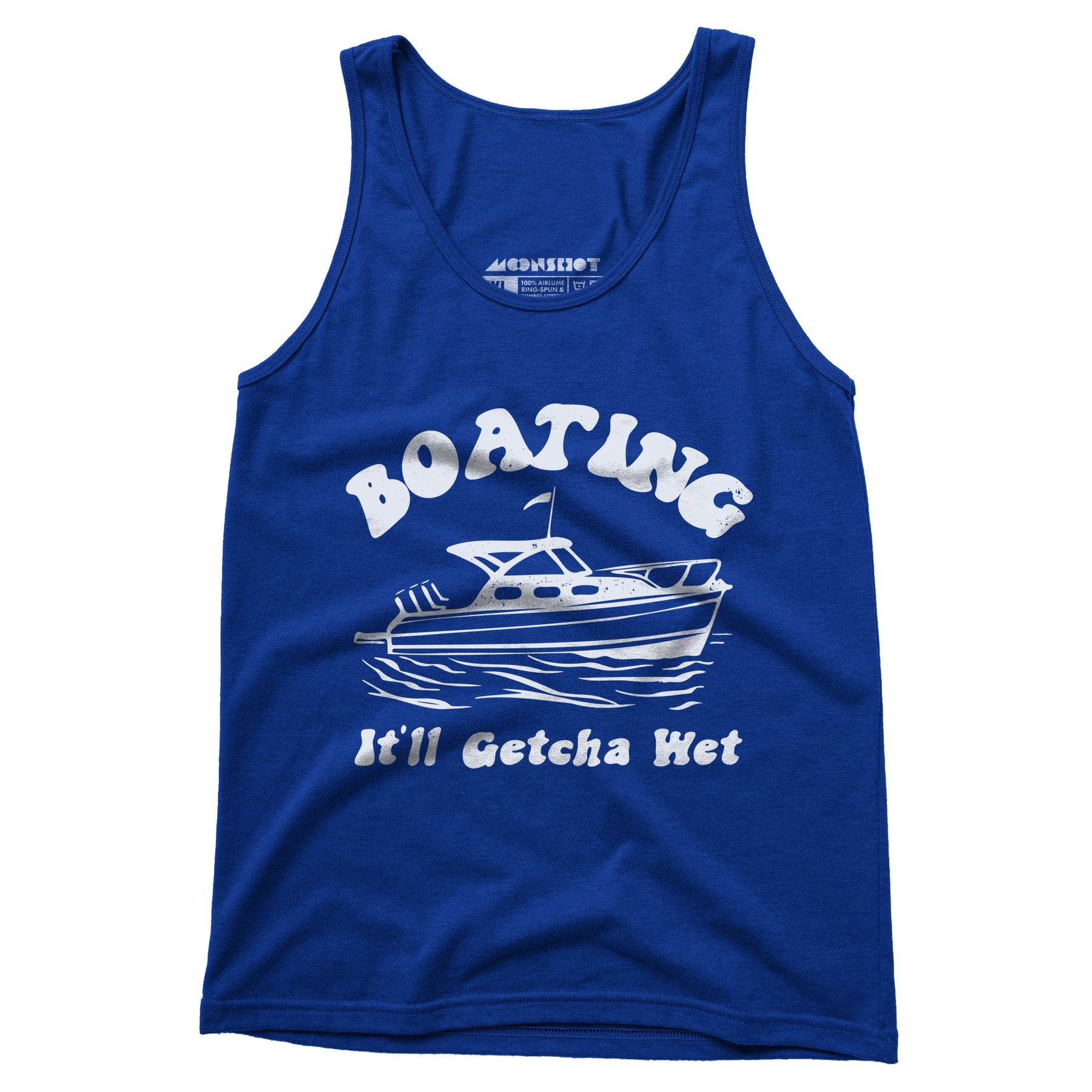 Boating It'll Getcha Wet - Unisex Tank Top