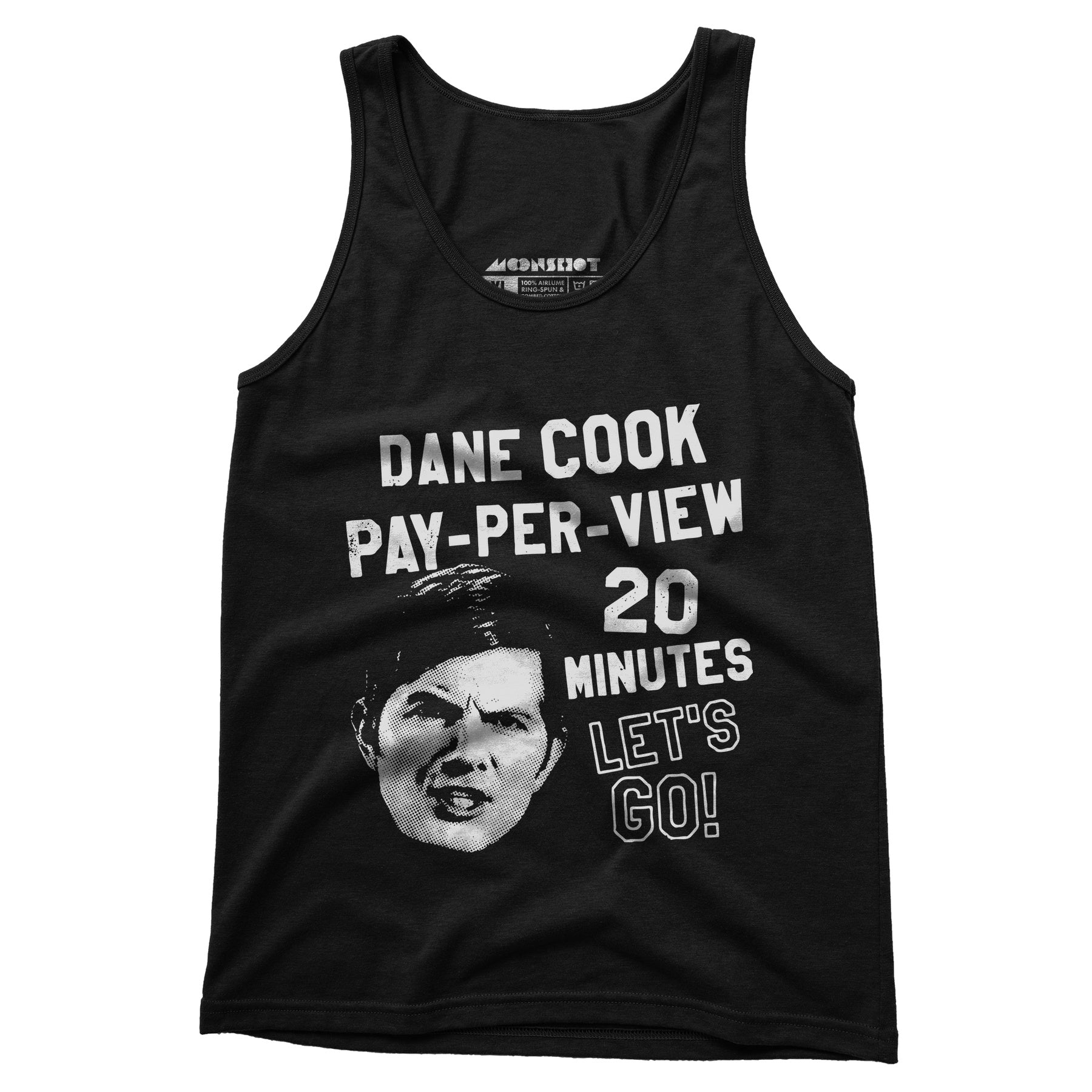Dane Cook Pay-Per-View 20 Minutes Let's Go - Unisex Tank Top