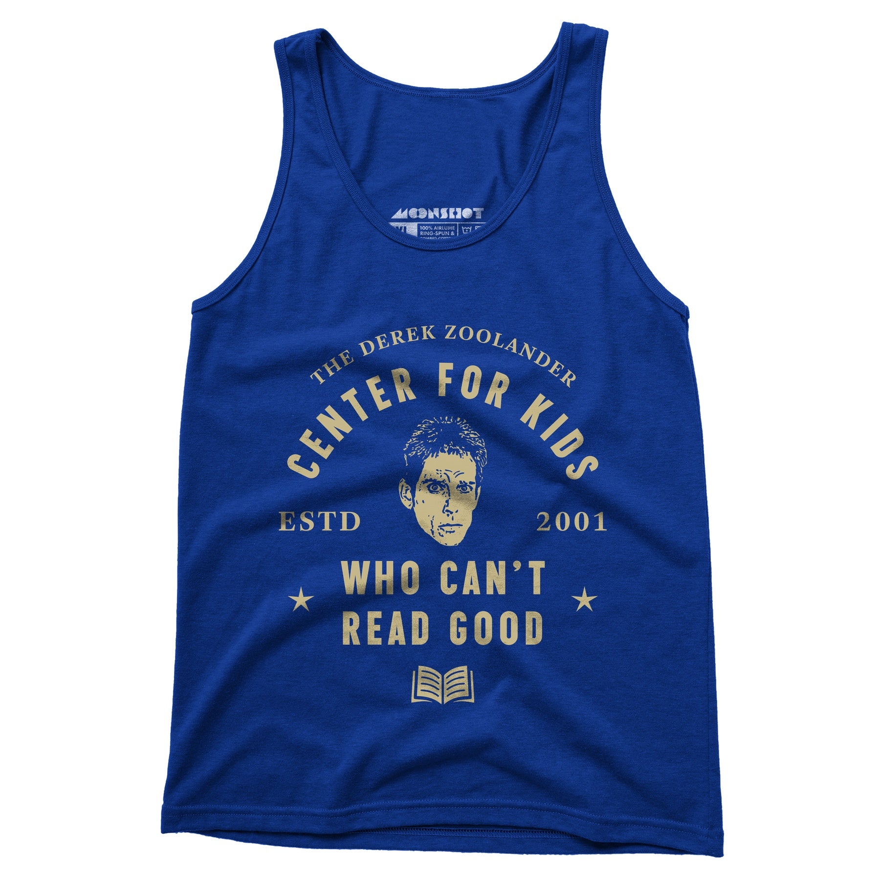 Derek Zoolander Center for Kids Who Can't Read Good - Unisex Tank Top