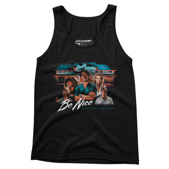 Double Deuce - Be Nice - Unisex Tank Top