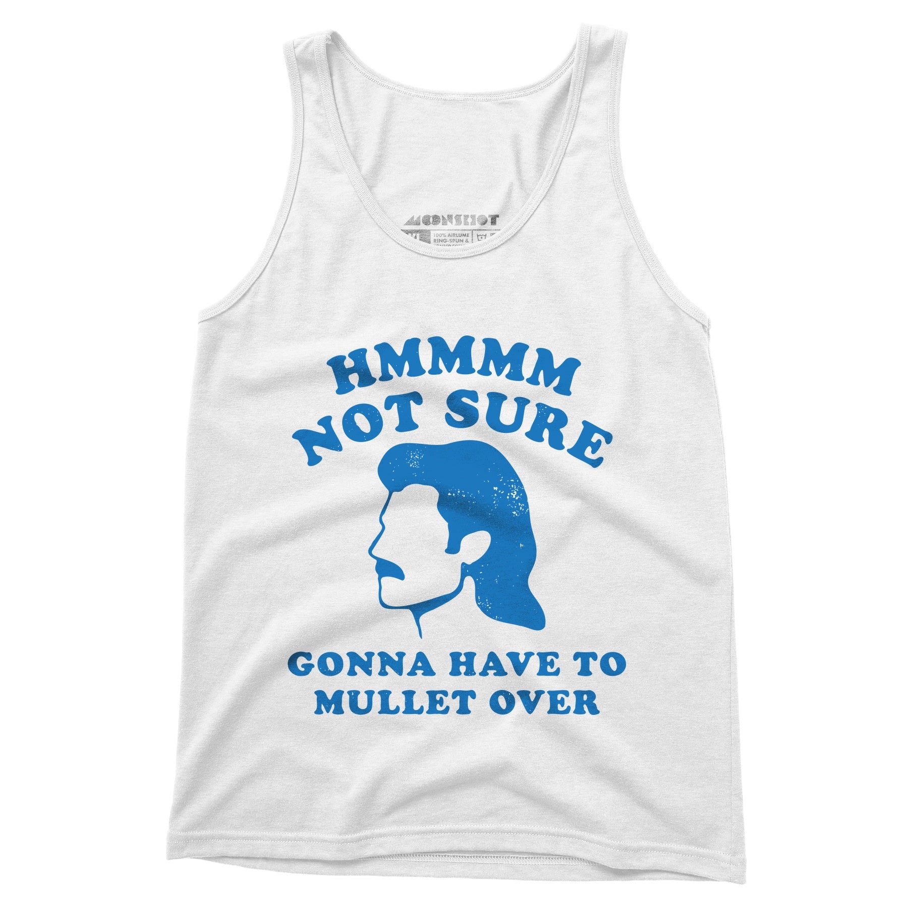Gonna Have to Mullet Over - Unisex Tank Top