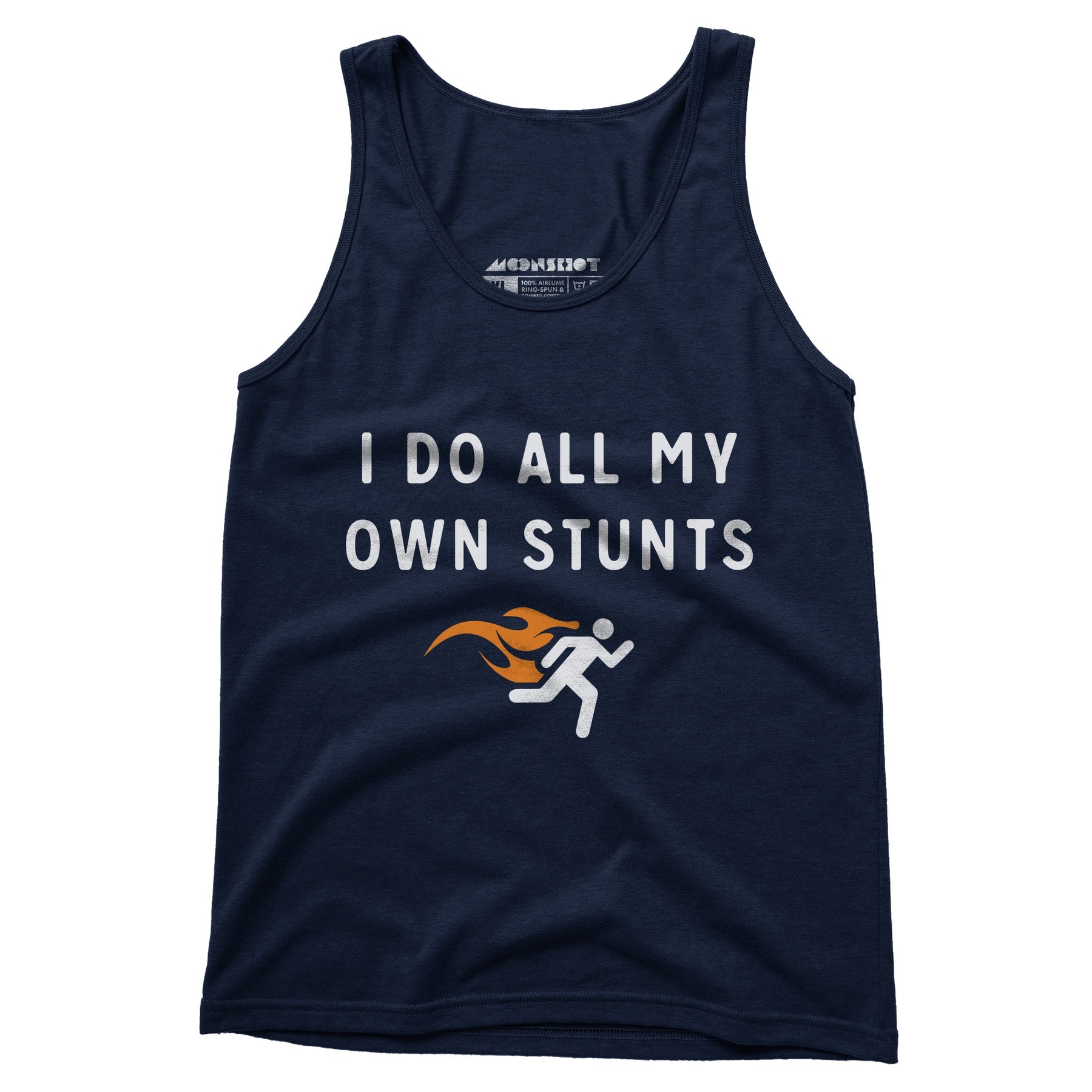 I Do All My Own Stunts - Unisex Tank Top