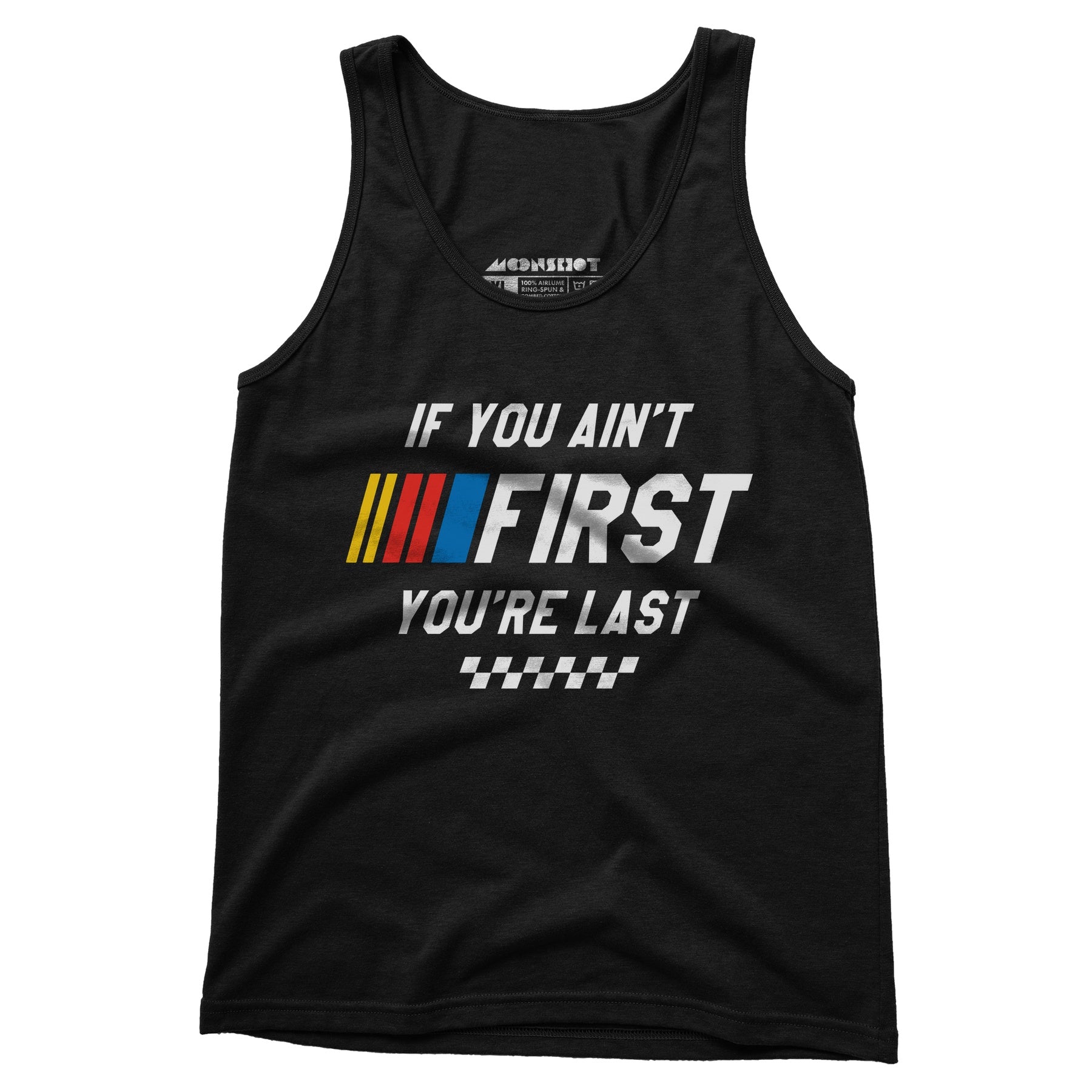 If You Ain't First You're Last - Talladega Nights - Unisex Tank Top
