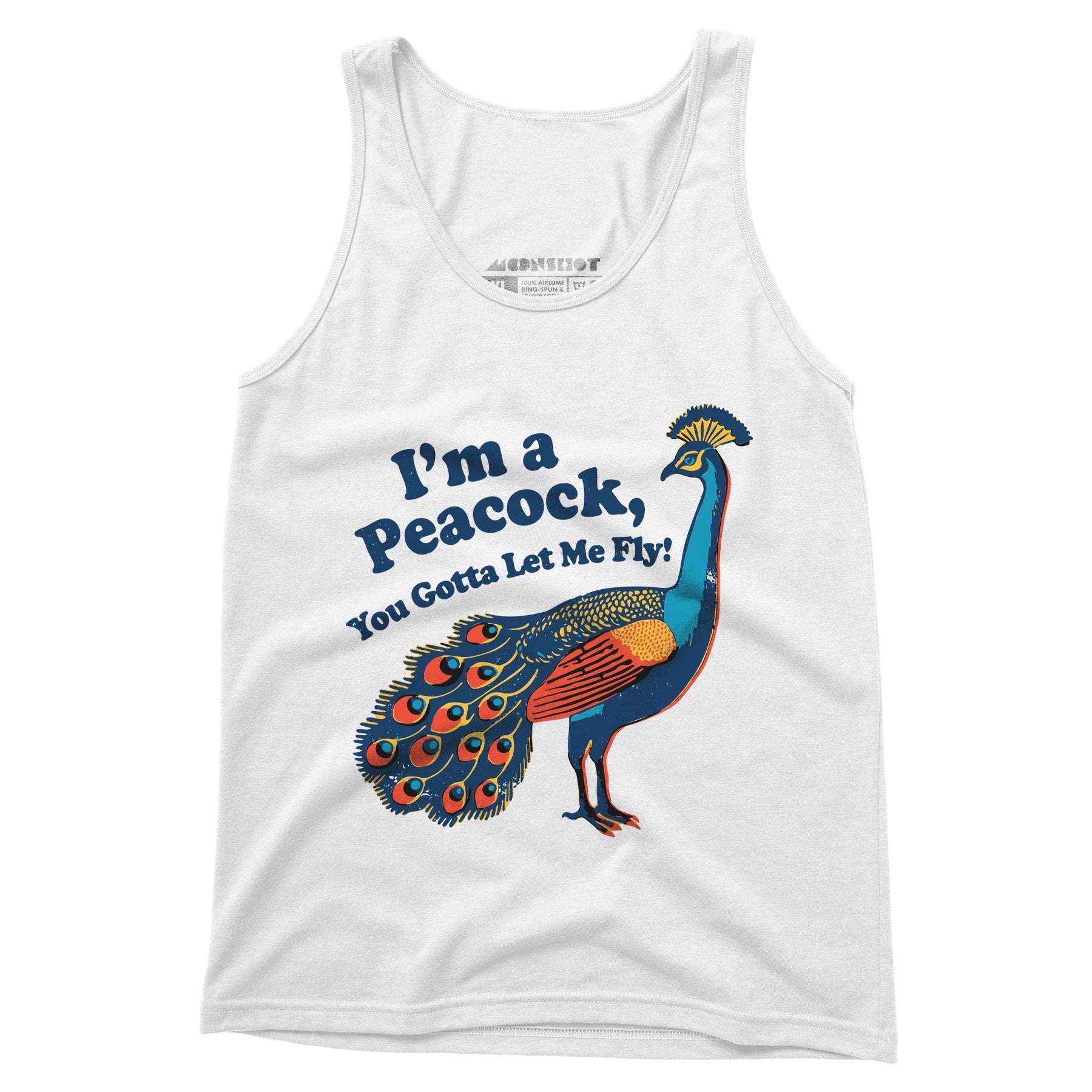 I'm a Peacock You Gotta Let Me Fly - Unisex Tank Top