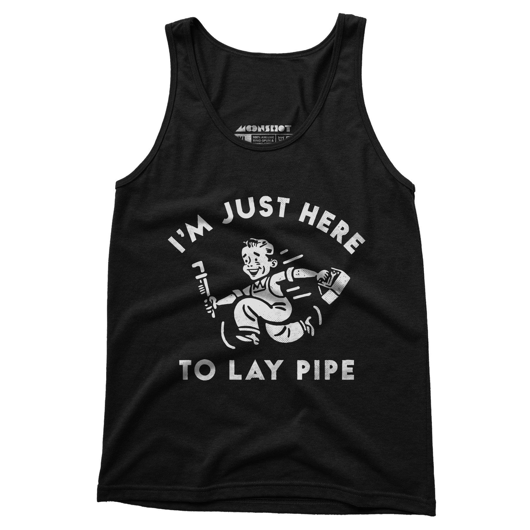 I'm Just Here to Lay Pipe - Unisex Tank Top