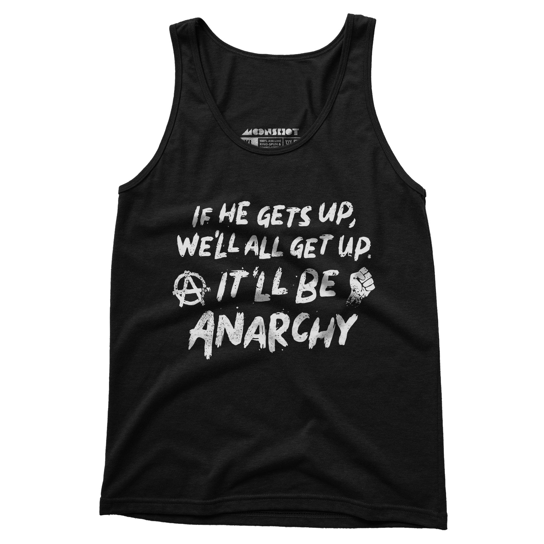 It'll Be Anarchy - Unisex Tank Top